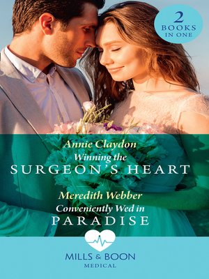 cover image of Winning the Surgeon's Heart / Conveniently Wed In Paradise